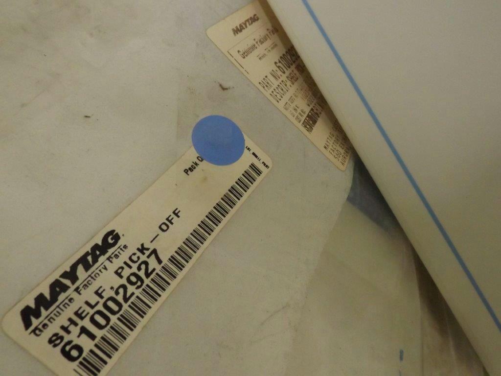 MAYTAG WHIRLPOOL REFRIGERATOR 61002927 PICK-OFF SHELF NEW MAYTAG WHIRLPOOL REFRIGERATOR 61002927 PICK-OFF SHELF NEW